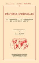 Couverture du livre « Pratiques spirituelles ; conditions et preliminaires de la vie selon l'esprit par leswami ashokananda » de Swami Ashokananda aux éditions Jean Maisonneuve