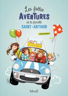 Couverture du livre « Les folles aventures de la famille Saint-Arthur Tome 1 » de Ariane Delrieu et Paul Beaupere aux éditions Mame