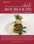 Couverture du livre « Découvrir les recettes des chefs de Bourgogne » de Benaouda-Merienne aux éditions Ouest France