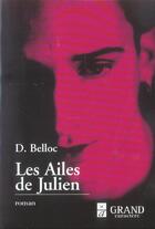 Couverture du livre « Les ailes de Julien » de Denis Belloc aux éditions Grand Caractere