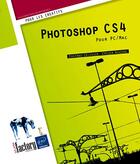 Couverture du livre « Photoshop CS4 ; pour PC/Mac » de Didier Mazier et Thierry Ollivier aux éditions Eni