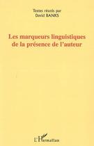 Couverture du livre « Les marqueurs linguistiques de la presence de l'auteur » de David Banks aux éditions L'harmattan