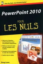 Couverture du livre « Powerpoint 2010 pour les nuls » de Doug Lowe aux éditions First Interactive