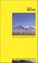 Couverture du livre « Désirs d'ailleurs ; essai d'anthropologie des voyages » de Michel F aux éditions Presses De L'universite De Laval