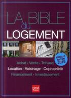 Couverture du livre « La bible du logement » de  aux éditions Prat