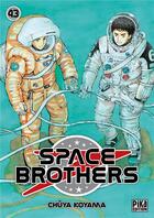 Couverture du livre « Space brothers Tome 43 » de Chuya Koyama aux éditions Pika