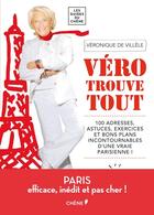 Couverture du livre « Véro trouve tout ! » de Veronique De Villele aux éditions Chene