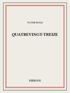 Couverture du livre « Quatrevingt-treize » de Victor Hugo aux éditions Bibebook