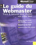 Couverture du livre « Le Guide Du Webmaster » de Jim Buyens aux éditions Microsoft Press
