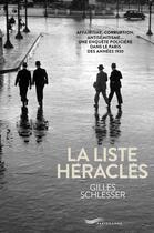 Couverture du livre « La liste Héraclès » de Gilles Schlesser aux éditions Parigramme