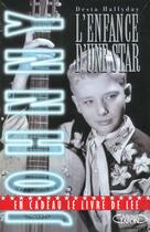 Couverture du livre « Johnny ; L'Enfance D'Une Star » de Desta Hallyday aux éditions Michel Lafon