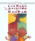 Couverture du livre « Les deux saisons du baobab » de Brass-Van Der Straet aux éditions Ibis Rouge Editions