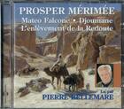 Couverture du livre « Mateo falcone par pierre bellemare » de Prosper Merimee aux éditions Frémeaux & Associés