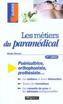 Couverture du livre « Les metiers du paramedical » de Elodie Thivard aux éditions Studyrama