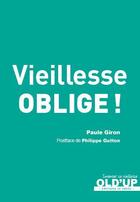 Couverture du livre « Vieillesse oblige ! » de Giron Paule aux éditions In Press