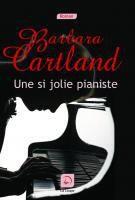 Couverture du livre « Une si jolie pianiste » de Barbara Cartland aux éditions Editions De La Loupe