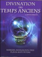 Couverture du livre « Divination des temps anciens ; cartes oracles » de Barbara Meiklejohn-Free et Flavia Kate Peters aux éditions Vega