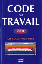 Couverture du livre « Code du travail 2001 » de R Caillois aux éditions Prat