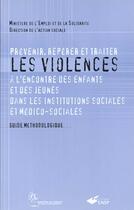 Couverture du livre « Prevenir reperer et traiter les violences a lencontre des enfants et des jeunes » de  aux éditions Ehesp