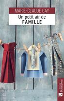 Couverture du livre « Un petit air de famille » de Marie-Claude Gay aux éditions Bonneton