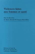 Couverture du livre « Violences faites aux femmes et santé » de Marie Mesnil et Francois Bourdillon aux éditions Editions De Sante
