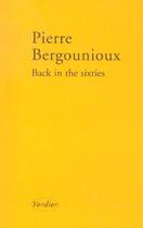 Couverture du livre « Back in the sixties » de Pierre Bergounioux aux éditions Verdier