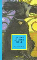 Couverture du livre « Le chien au coeur jaune » de Jutta Richter aux éditions La Joie De Lire