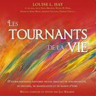 Couverture du livre « Les tournants de la vie - livre audio 2 cd » de Louise L. Hay aux éditions Ada