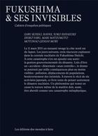 Couverture du livre « Fukushima & ses invisibles » de  aux éditions Editions Des Mondes A Faire