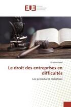 Couverture du livre « Le droit des entreprises en difficultes - les procedures collectives » de Vassor Oceane aux éditions Editions Universitaires Europeennes