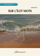 Couverture du livre « Sur l'îlot mots » de K Sabine aux éditions Atramenta