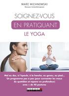 Couverture du livre « Soignez-vous en pratiquant le Yoga » de Marc Michnowski aux éditions Leduc