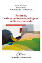 Couverture du livre « Rythmes, voix et mouvances poétiques en Suisse romande » de Tania Collani et Paola Codazzi et Caroline Werle aux éditions Orizons