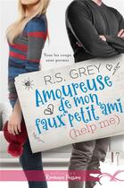 Couverture du livre « Amoureuse de mon faux petit ami (help me) » de R.S. Grey aux éditions Collection Infinity