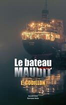 Couverture du livre « Le bateau maudit » de E. Godillon aux éditions Editions Maia