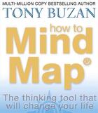 Couverture du livre « HOW TO MIND MAP - THE ULTIMATE THINGING TOOL THAT WILL CHANGE YOUR LIFE » de Tony Buzan aux éditions Thorsons