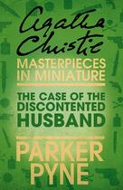 Couverture du livre « The Case of the Discontented Husband » de Agatha Christie aux éditions Epagine