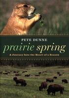Couverture du livre « Prairie Spring » de Dunne Pete aux éditions Houghton Mifflin Harcourt