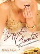 Couverture du livre « Dipped In Chocolate » de Luke Renee aux éditions Penguin Group Us