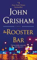 Couverture du livre « THE ROOSTER BAR » de John Grisham aux éditions Random House Us