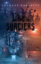 Couverture du livre « L'île des sorciers » de Horowitz/Tisseron aux éditions Hachette Romans