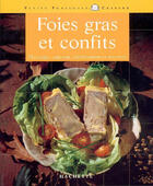 Couverture du livre « Foies Gras Et Confits » de Jm Plantade et M Sage aux éditions Hachette Pratique