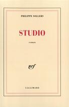 Couverture du livre « Studio » de Philippe Sollers aux éditions Gallimard