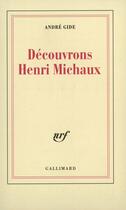 Couverture du livre « Découvrons Henri Michaux » de André Gide aux éditions Gallimard