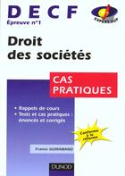 Couverture du livre « Decf N.1 ; Droit Des Societes ; Cas Pratiques » de Francis Guiramand aux éditions Dunod