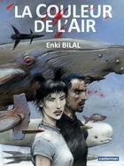 Couverture du livre « Coup de sang Tome 3 : la couleur de l'air » de Enki Bilal aux éditions Casterman