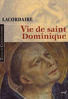 Couverture du livre « Vie de saint Dominique » de Lacordaire Hd aux éditions Cerf