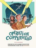 Couverture du livre « Opération Copperhead » de Jean Harambat aux éditions Dargaud
