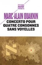 Couverture du livre « Concerto pour quatre consonnes sans voyelles » de Marc-Alain Ouaknin aux éditions Payot