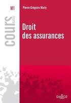 Couverture du livre « Droit des assurances (édition 2012) » de Pierre-Gregoire Marly aux éditions Dalloz